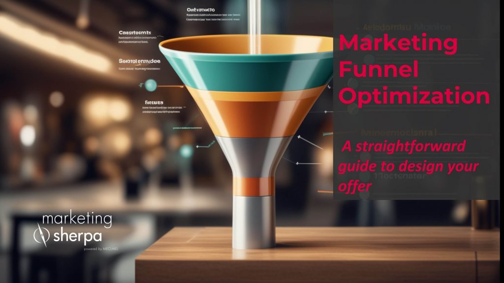Marketing Funnel Optimization: A straight-forward guide to design your offer